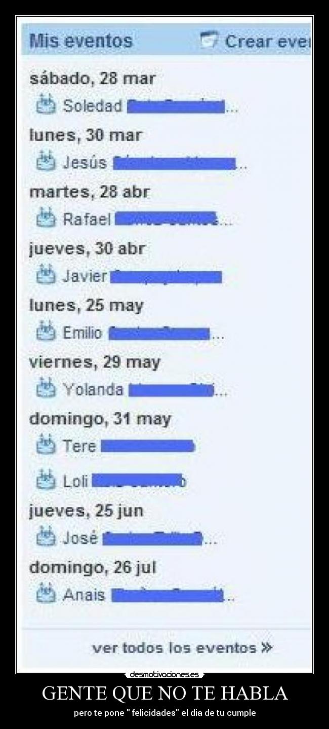 GENTE QUE NO TE HABLA - pero te pone felicidades el dia de tu cumple