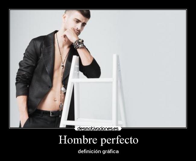 Hombre perfecto -
