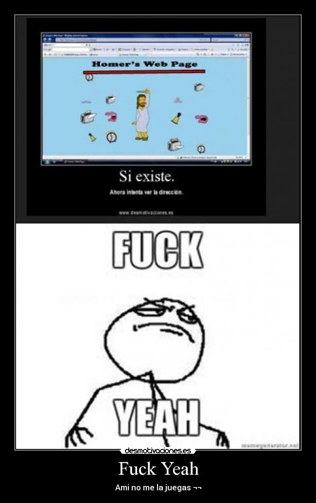 Fuck Yeah - Ami no me la juegas ¬¬