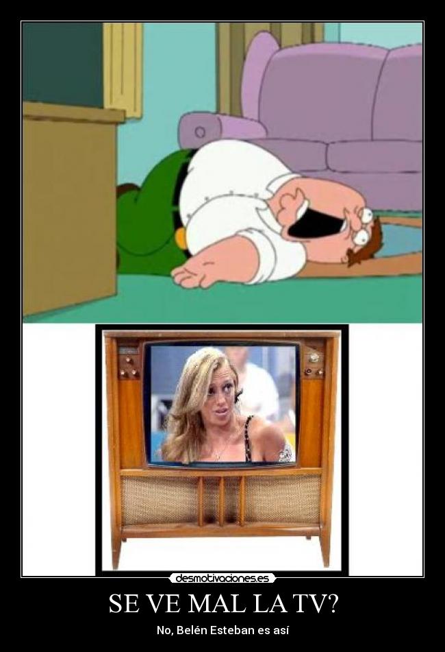 SE VE MAL LA TV? - 