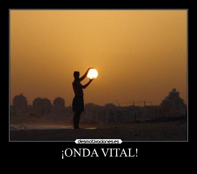 ¡ONDA VITAL! - 