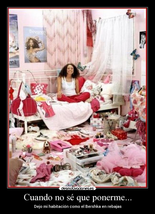 Cuando no sé que ponerme... -
