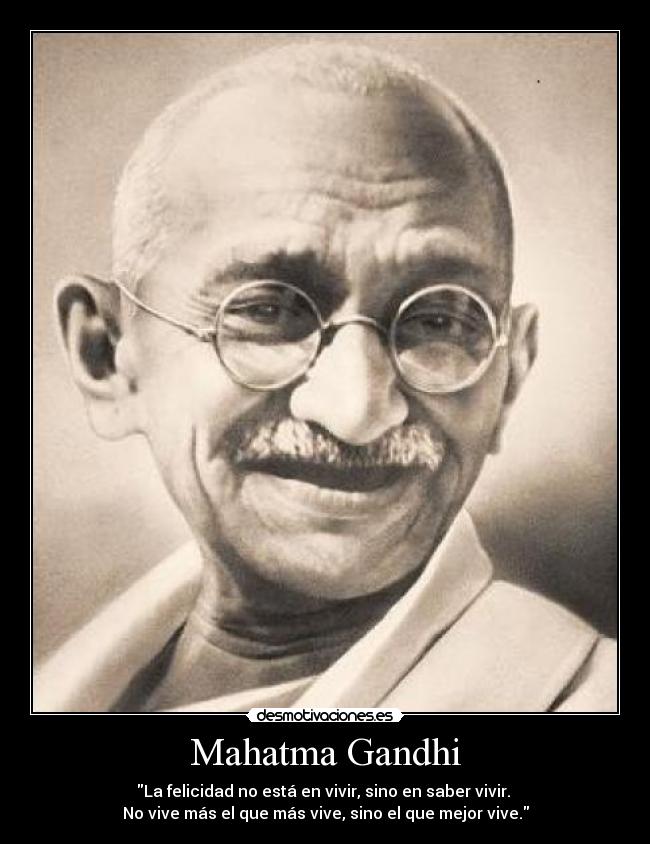 Mahatma Gandhi -