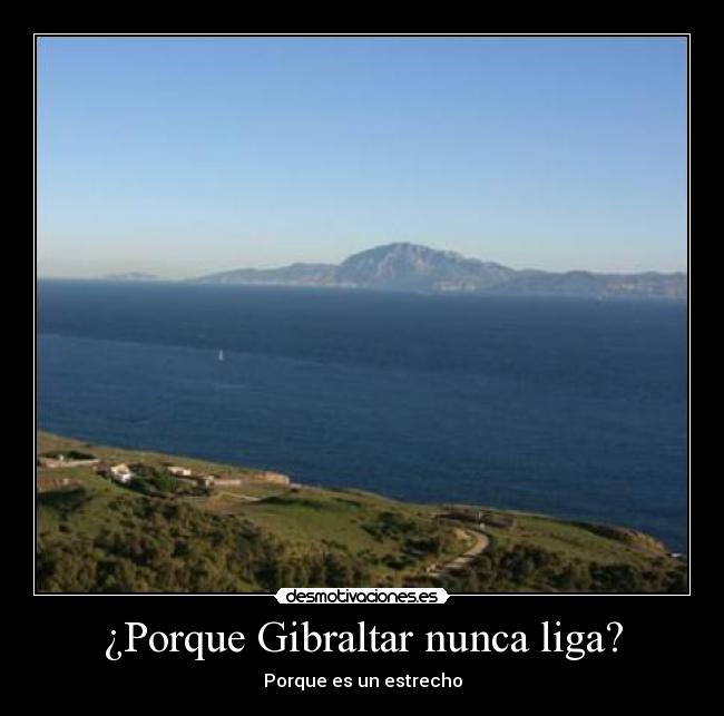 ¿Porque Gibraltar nunca liga? -