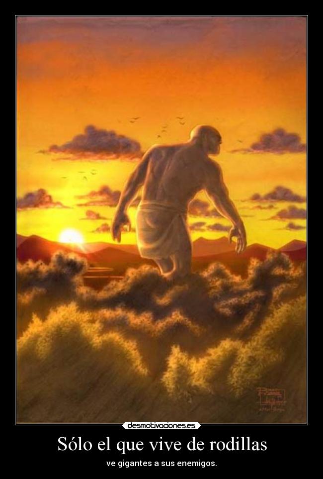 Sólo el que vive de rodillas - 