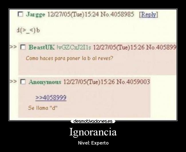 Ignorancia - Nivel: Experto