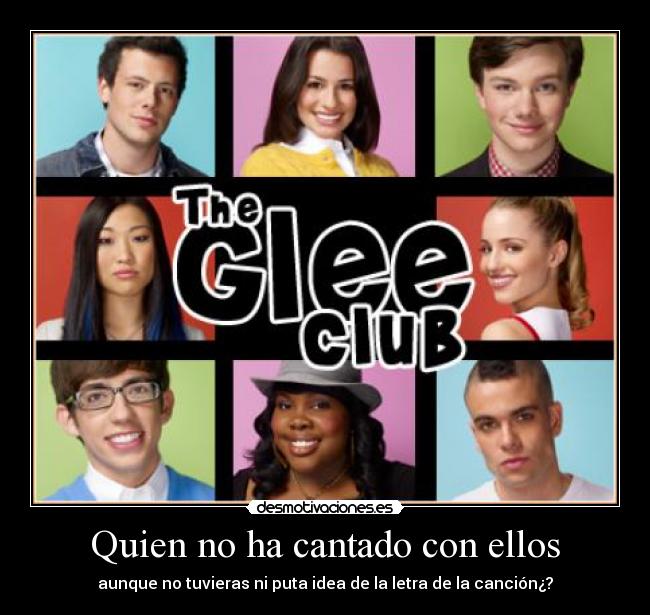 Quien no ha cantado con ellos -