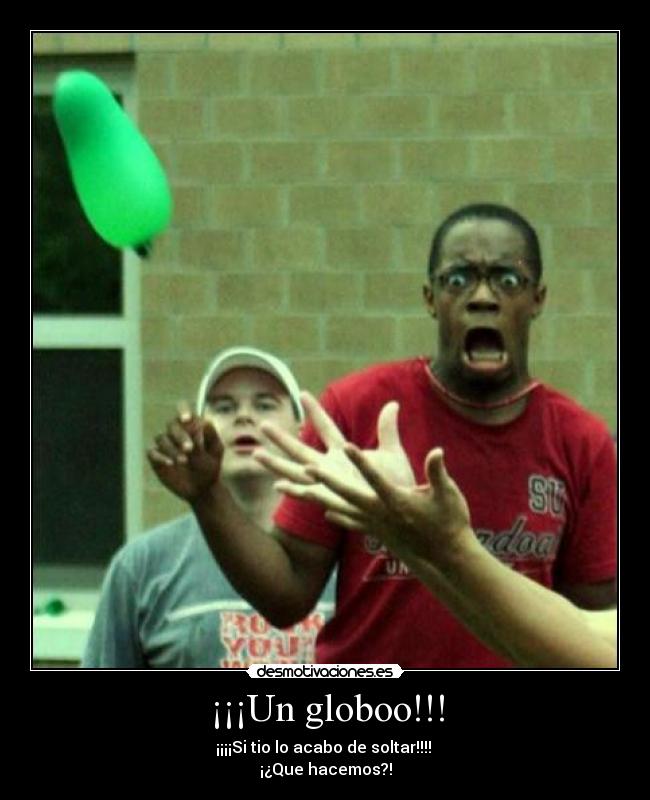 ¡¡¡Un globoo!!! - 