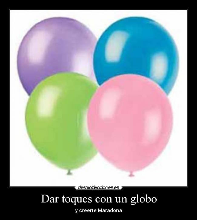 Dar toques con un globo - 