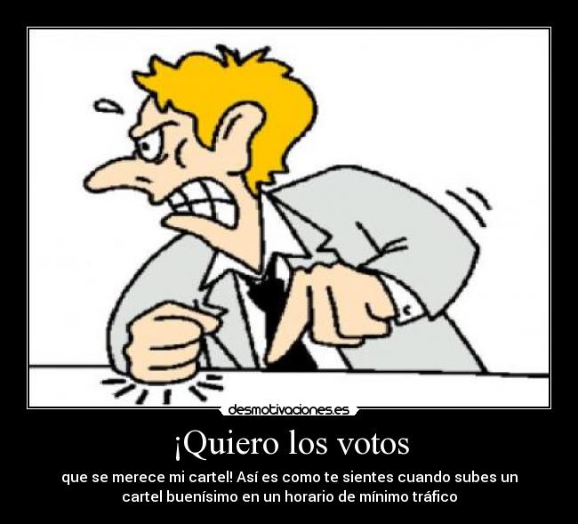 ¡Quiero los votos - 