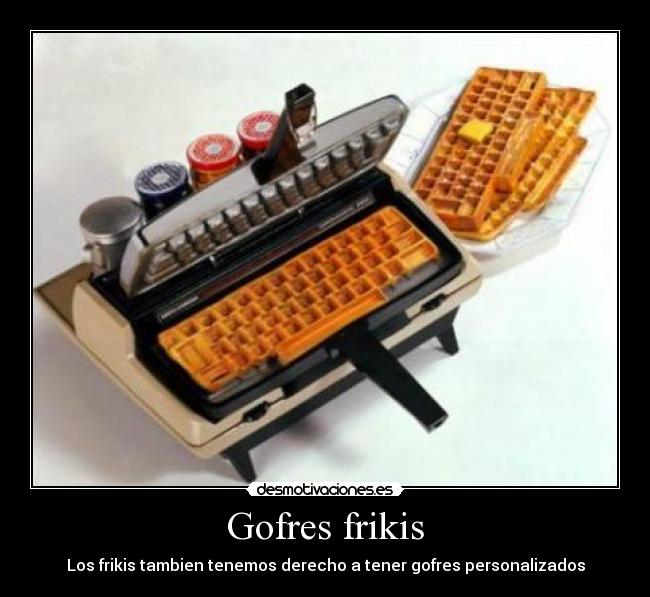 Gofres frikis - 