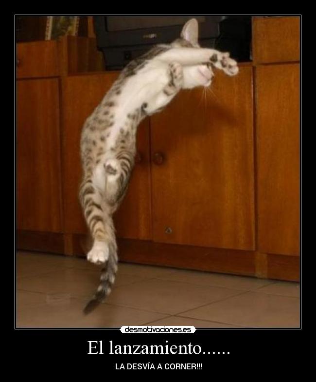 El lanzamiento...... - LA DESVÍA A CORNER!!!