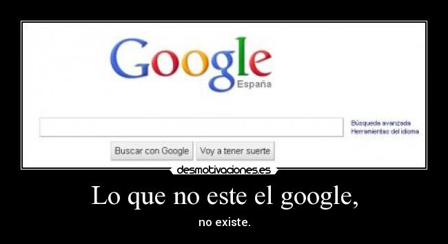 carteles google desmotivaciones