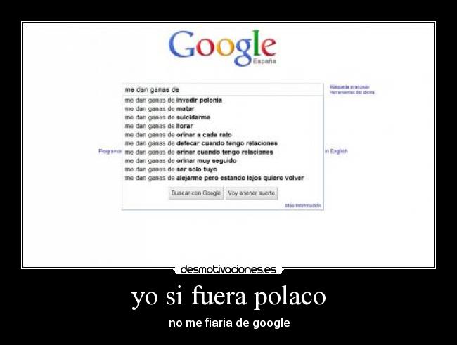 yo si fuera polaco - no me fiaria de google