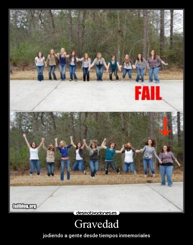 Gravedad - jodiendo a gente desde tiempos inmemoriales