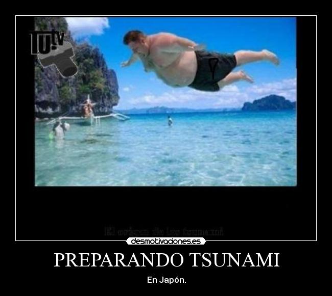PREPARANDO TSUNAMI -