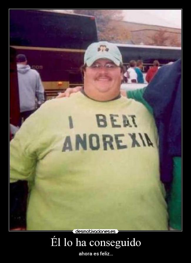 Él lo ha conseguido - ahora es feliz...