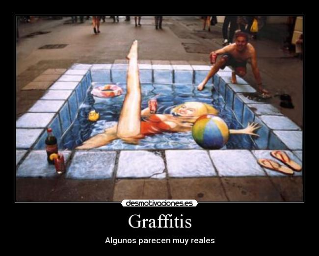 Graffitis - Algunos parecen muy reales