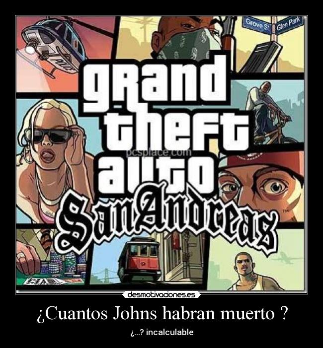 ¿Cuantos Johns habran muerto ? - ¿...? incalculable