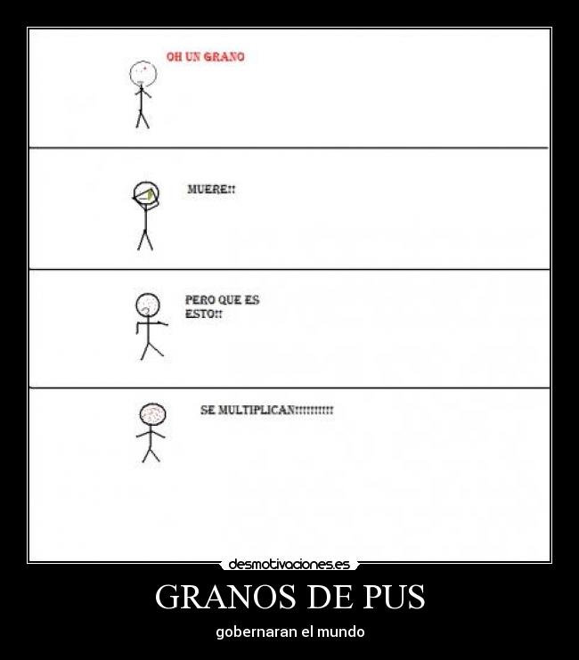 GRANOS DE PUS - 