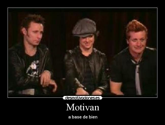 Motivan - a base de bien