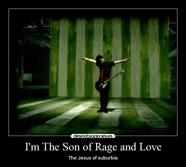 Im The Son of Rage and Love - The Jesus of suburbia