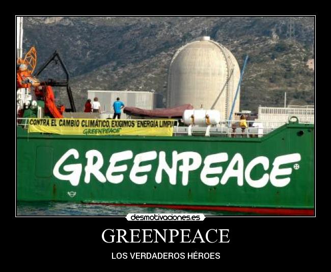 GREENPEACE - LOS VERDADEROS HÉROES