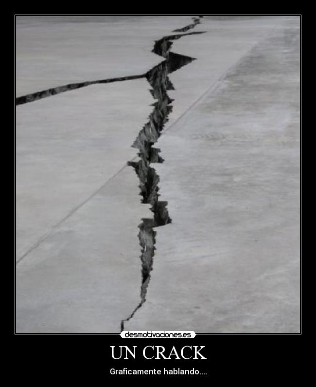 UN CRACK - Graficamente hablando....