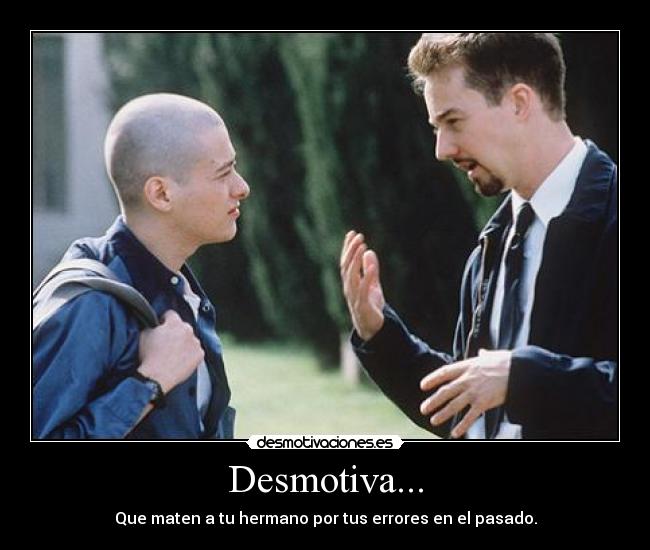 Desmotiva... -