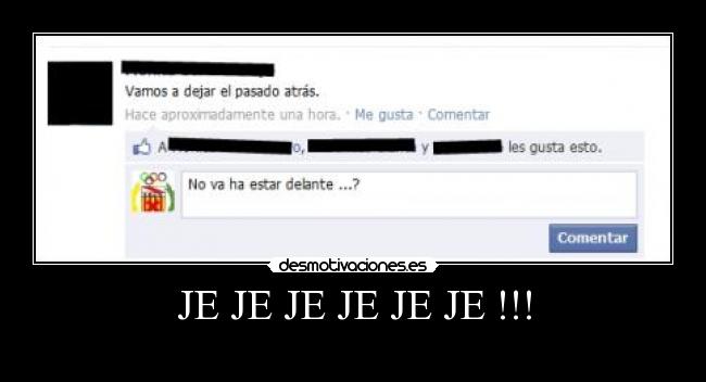 JE JE JE JE JE JE !!! - 