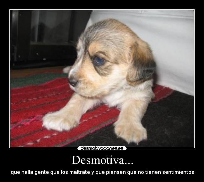 Desmotiva... -