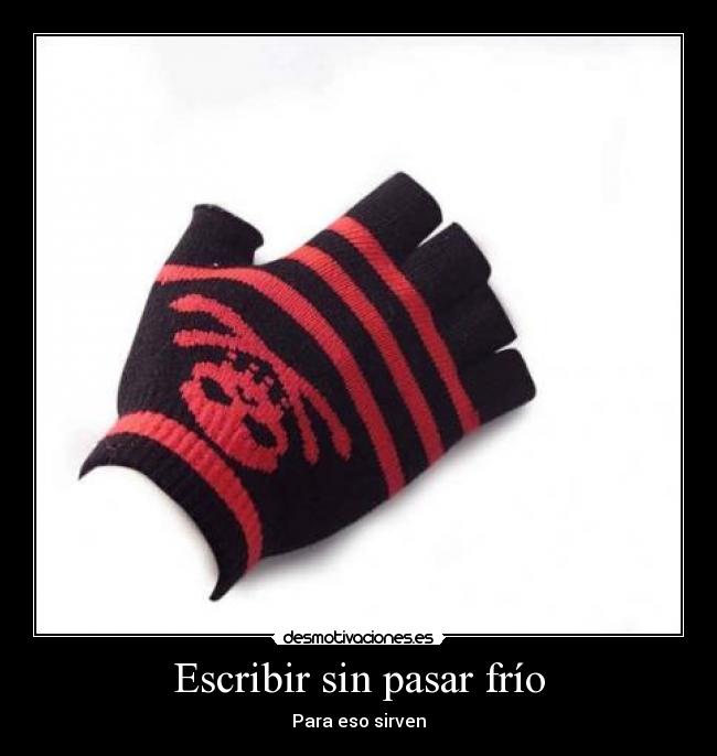 Escribir sin pasar frío -