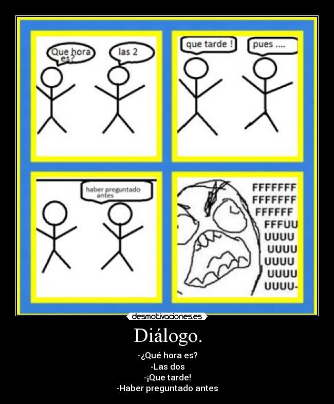 Diálogo. -