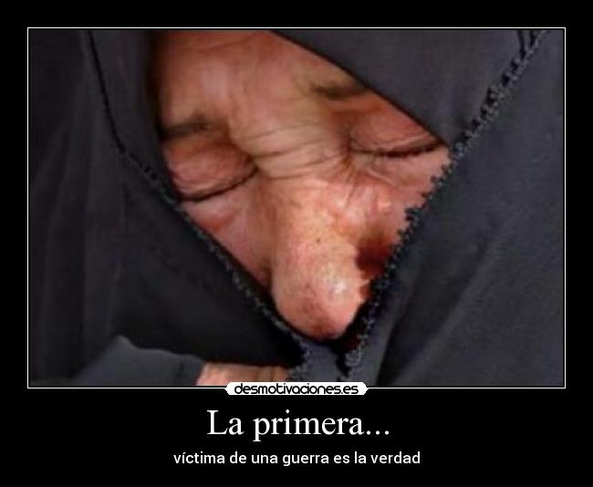 carteles primera vistima guerra verdad ssc15 desmotivaciones
