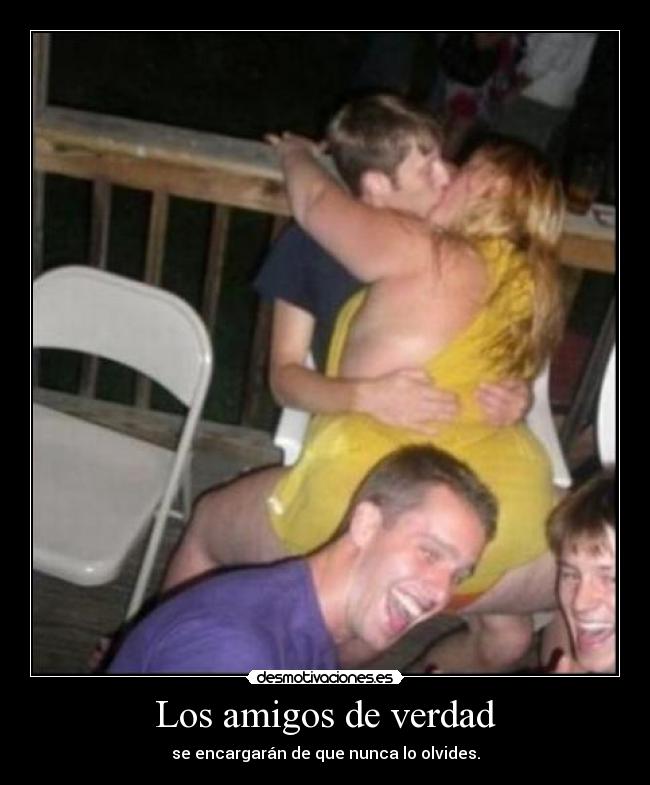 Los amigos de verdad -