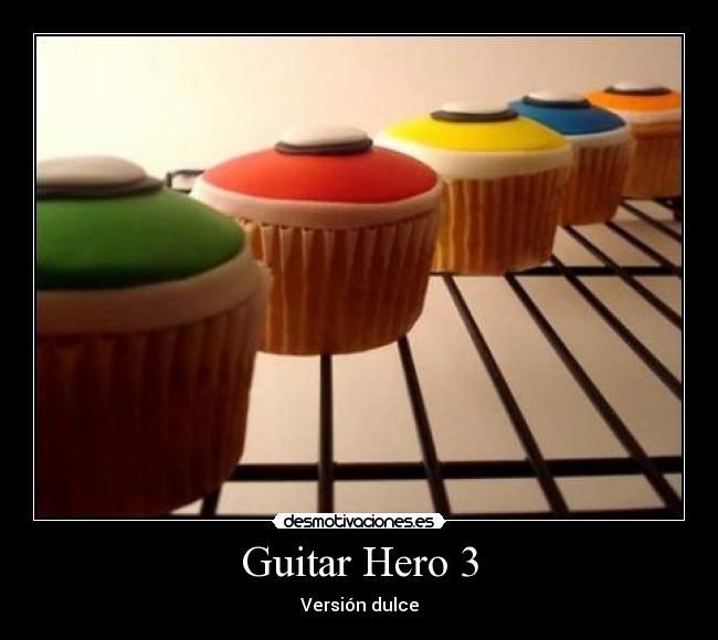 Guitar Hero 3 - Versión dulce