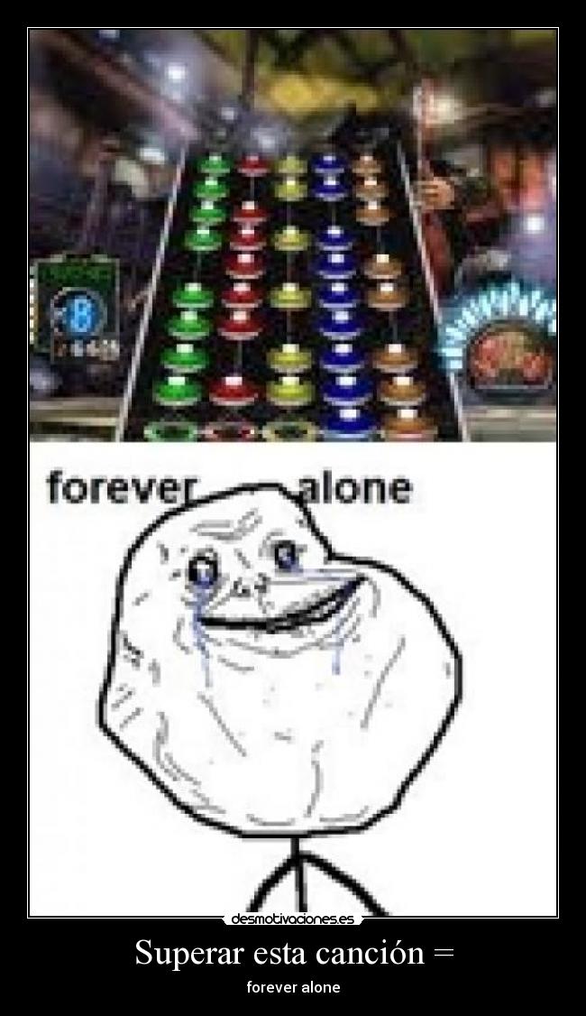 Superar esta canción = - forever alone
