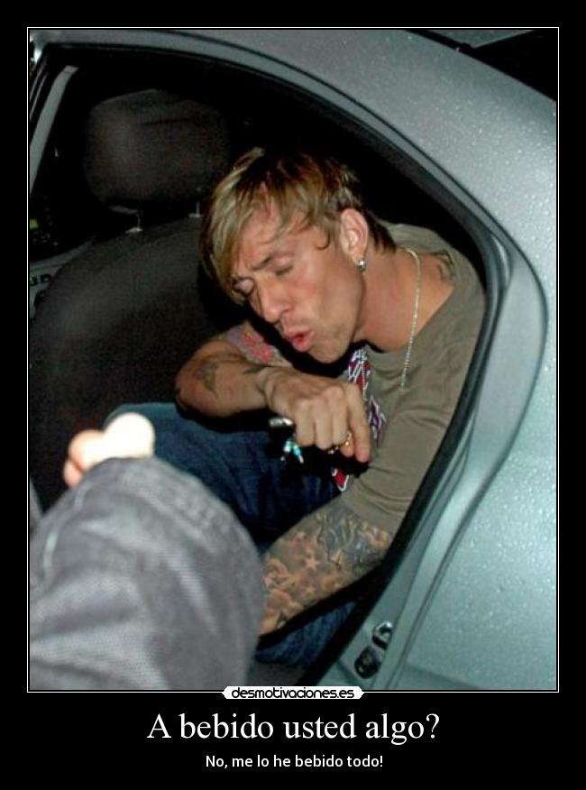 A bebido usted algo? - No, me lo he bebido todo!