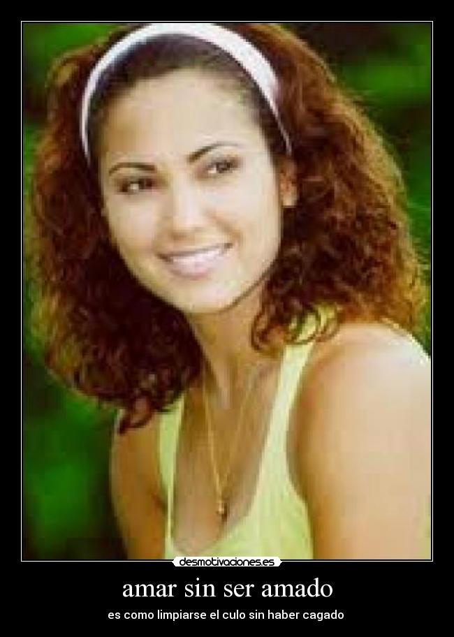 amar sin ser amado -