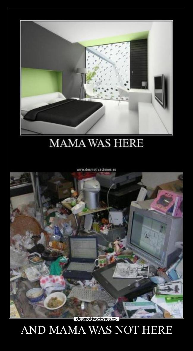 AND MAMA WAS NOT HERE -