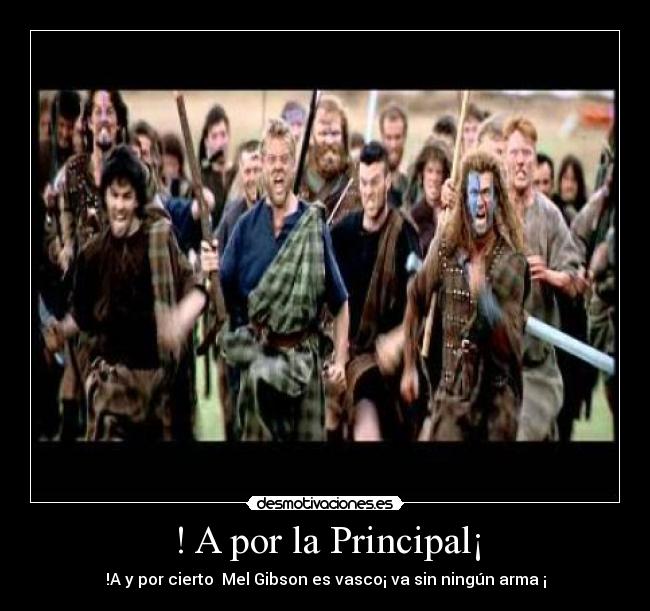 ! A por la Principal¡ -