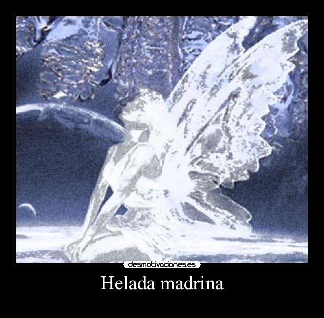 Helada madrina -