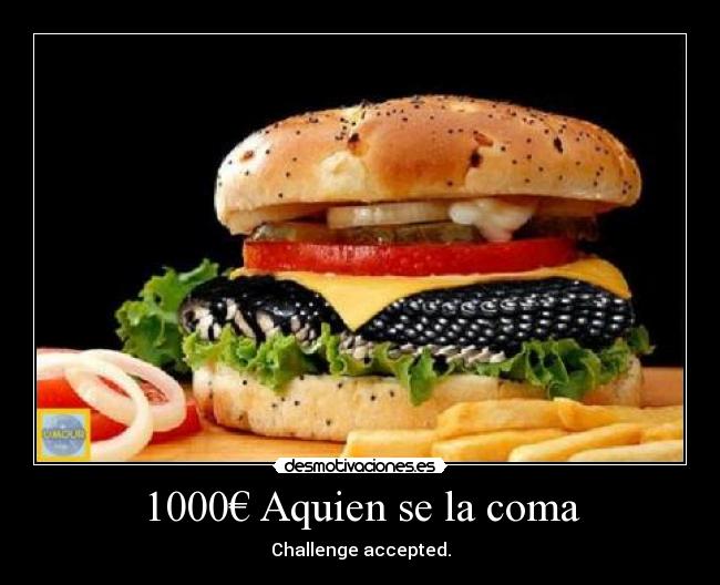 1000€ Aquien se la coma -