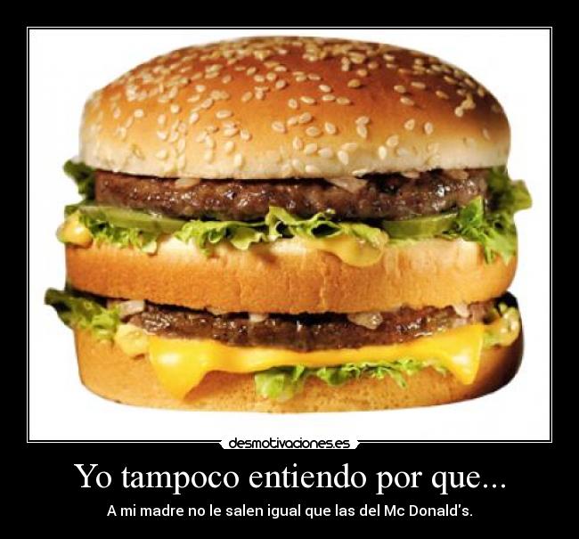 Yo tampoco entiendo por que... -