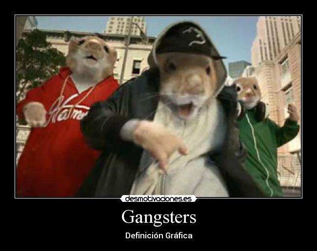 Gangsters - Definición Gráfica