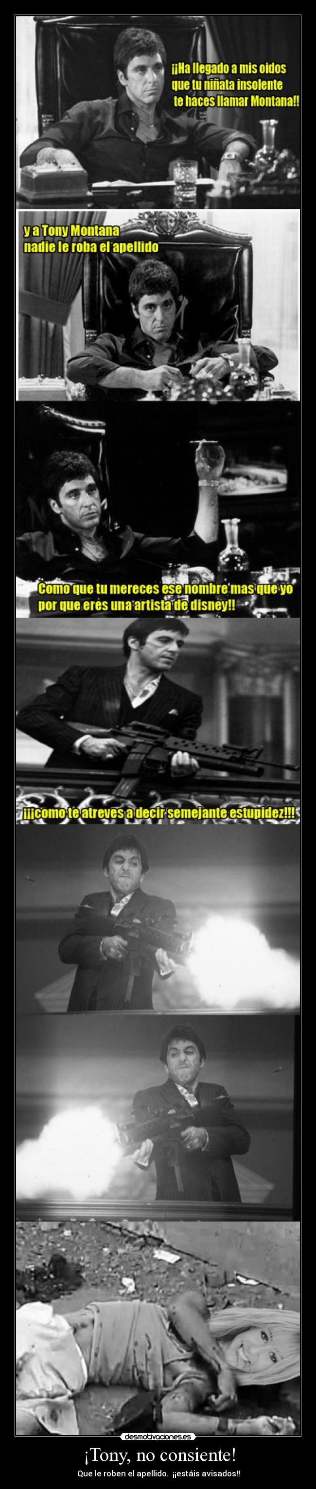 ¡Tony, no consiente! -