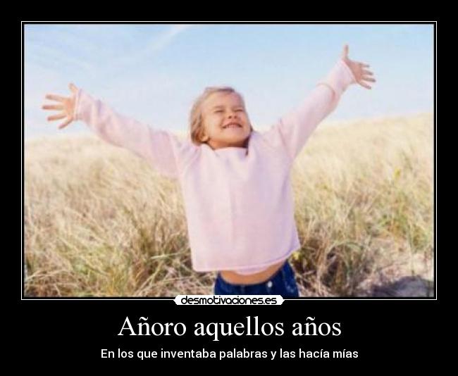 Añoro aquellos años - 