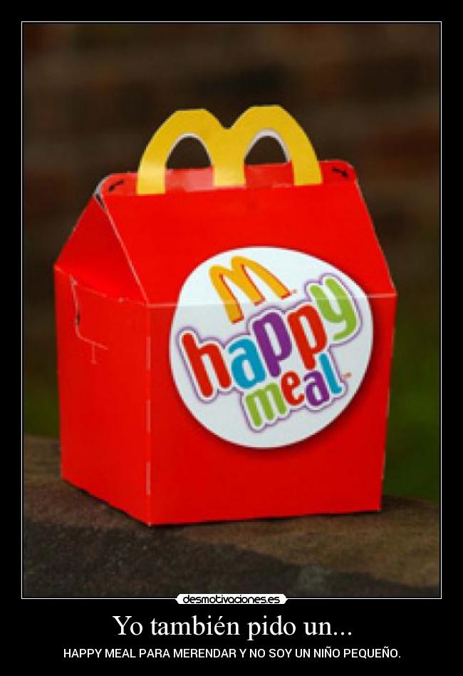 Yo también pido un... -