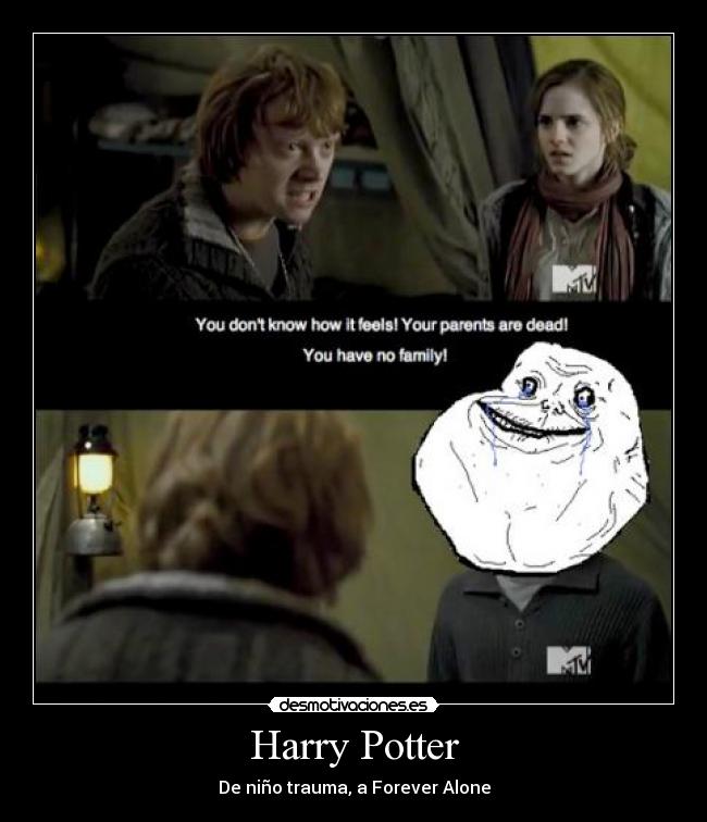 Harry Potter - De niño trauma, a Forever Alone
