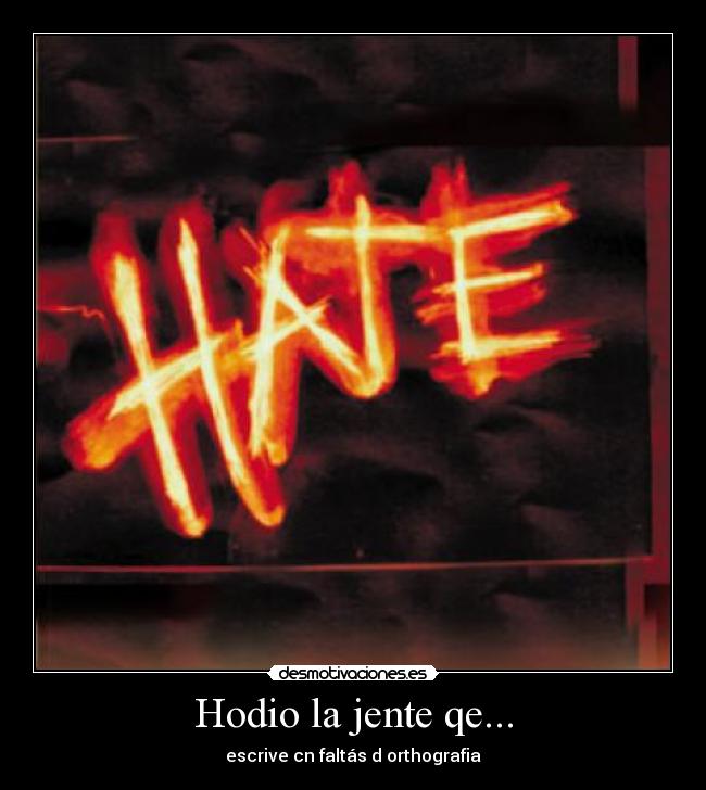 Hodio la jente qe... -